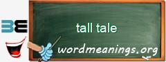 WordMeaning blackboard for tall tale